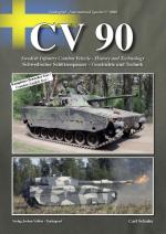 47545 - Schulze, C. - Tankograd International 8003: CV 90. Swedish Infantry Combat Vehicle - History, Technology