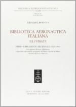 47620 - Boffito, G. - Biblioteca aeronautica italiana illustrata. Primo supplemento decennale 1927-1936 