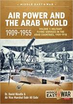 47625 - Nicolle-Gabr, D.-G.A. - Air Power and the Arab World 1909-1955 Vol 01 Military Flying Services in the Arab Countries 1909-1918 - Middle East @War 020