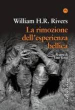 47651 - Rivers, W.H.R. - Rimozione dell'esperienza bellica (La)