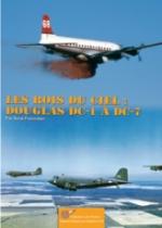 47683 - Francillon, R. - Rois du Ciel. Les Douglas DC-1 a DC-7 - Histoire de l'Aviation 27 (Les)