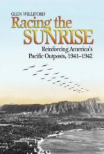 47793 - Williford, G. - Racing the Sunrise. Reinforcing America's Pacific Outposts 1941-1942
