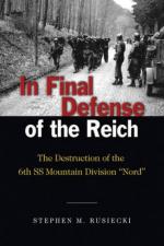 47794 - Rusiecki, S.M. - In Final Defense of the Reich. The Destruction of the 6th Mountain Division 'Nord'