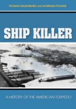 47797 - Wildenberg-Polmar, T.-N. - Ship Killers. A History of the American Torpedo
