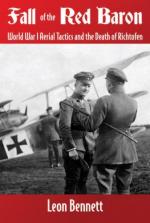 47807 - Bennett, L. - Fall of the Red Baron. WWI Aerial Tactics and the death of Richtofen