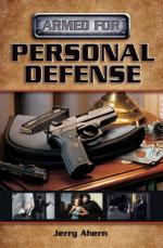 47829 - Ahern, J. - Armed for Personal Defense 