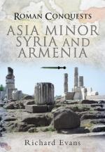 47833 - Fields, N. - Roman Conquests: Asia Minor, Syria and Armenia (The)