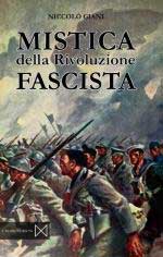 47900 - Giani, N. - Mistica della rivoluzione fascista 