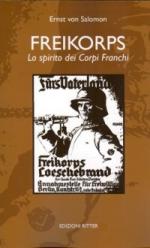 47904 - von Salomon , E. - Freikorps. Lo spirito dei Corpi Franchi