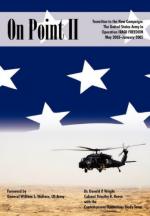 47949 - Wright-Reese-Wallace, D.P.-T.R.-W.S. - On Point II. Transition to the New Campaign: The United States Army in Operation Iraqi Freedom, May 2003-January 2005