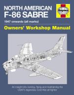 47960 - Linney, M. - North American F-86 Sabre. Owner's Workshop Manual. 1947 onwards (all day-fighter varaints)
