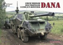 47964 - Vollert, J. - Tankograd In Detail: DANA. Czech Wheeled Self-Propelled 152mm Gun-Howitzer