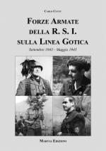 48104 - Cucut, C. - Forze Armate della RSI sulla Linea Gotica. Settembre 1943-Maggio 1945