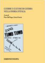 48112 - Del Negro-Francia, P.-E. - Guerre e culture di guerra nella storia d'Italia