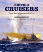 48114 - Friedman, N. - British Cruisers. Two World Wars and After