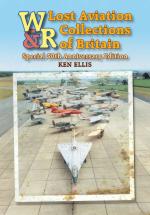 48163 - Ellis, K. - Wrecks and Relics. Lost Aviation Collection of Britain. Special 50th Anniversary Edition