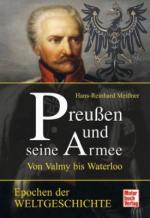 48191 - Meissner, H.R. - Preussen und seine Armee von Valmy bis Waterloo - Epochen der Weltgeschichte