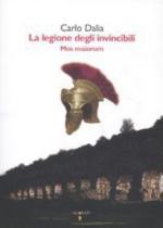 48197 - Dalla, C. - Legione degli invincibili. Mos Maiorum (La)