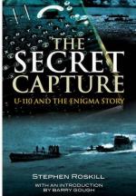 48287 - Roskill, J. - Secret Capture. U-110 and the Enigma Story (The)