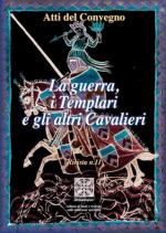 48297 - AAVV,  - Guerra, i Templari e gli altri cavalieri (La)