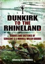 48298 - Murrell, C.N. - From Dunkirk to the Rhineland. Diaries and Sketches of Sergeant Charles Murrell, Welsh Guards