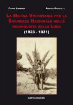 48316 - Lombardi-Galazzetti, F.-A. - MVSN nella riconquista della Libia 1923-1931 (La)