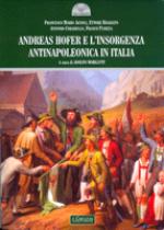 48323 - AAVV,  - Andreas Hofer e l'insorgenza antinapoleonica in Italia