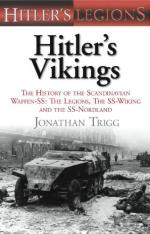 48365 - Trigg, J. - Hitler's Legions. Hitler's Vikings. The History of the Scandinavian Waffen SS