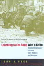 48388 - Nagl, J.A. - Learning to Eat Soup with a Knife. Counterinsurgency Lessons from Malaya and Vietnam