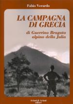 48441 - Verardo, F. - Campagna di Grecia di Guerrino Bragato alpino della Julia (La)