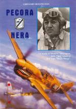 48502 - Boyington, G. - Pecora nera. La storia di 'Pappy' Boyington. dalle Tigri Volanti al 214. Sqn 'Black Sheep'