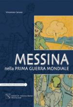 48527 - Caruso, V. - Messina nella Prima Guerra Mondiale