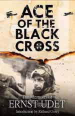 48592 - Udet, E. - Ace of the Black Cross. The Memoirs of a first World War German Air Ace
