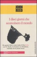 48623 - Reed, J. - Dieci giorni che sconvolsero il mondo (I)