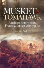 48633 - Parkman, F. - Musket and Tomahawk. A Military History of the French and Indian War 1753-1760
