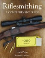 48706 - Potter, L. - Riflesmithing a Comprehensive Guide