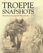 48731 - Blake, C. - Troepie Snapshots. A Pictorial Recollection of the South African Border War