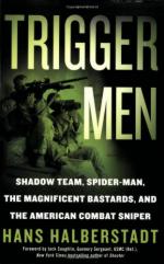 48756 - Halberstadt, H. - Trigger Men. Shadow Team, Spider-Man, the Magnificent Bastards, and the American Combat Sniper