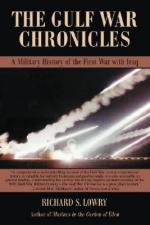 48763 - Lowry, R.S. - Gulf War Chronicles: a Military History of the First War with Iraq  (The)