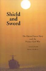 48764 - Marolda, E.J. - Shield and Sword: The United States Navy and the Persian Gulf War