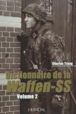48796 - Trang, C. - Dictionnaire historique de la Waffen SS. Tome 2
