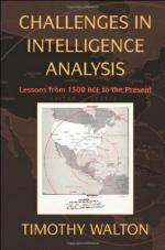 48828 - Walton, T. - Challenges in Intelligence Analysis. Lessons from 1300 BC to the Present