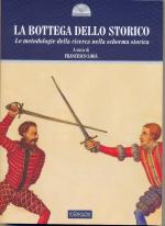 48837 - AAVV,  - Bottega dello storico. Le metodologie della ricerca nella scherma storica (La)