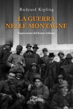 48861 - Kipling, R. - Guerra nelle montagne. Impressioni dal fronte italiano (La)