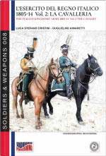 48892 - Cristini-Aimaretti, L.-G. - Esercito del Regno Italico 1805-1814 Vol 2: La Cavalleria (L')