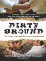 48908 - Wilder-Kane-McCray, K.-L.A.-E. - Dirty Ground. The Tricky Space Between Sport and Combat