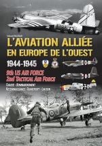 48932 - Paloque, G. - Aviation Alliee en Europe de l'Ouest. 1944-1945: 9th US Air Force - 2nd Tactical Air Force
