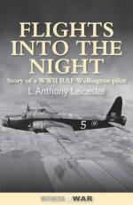 48963 - Leicester, L. - Flights into the Night. Story of a WWII RAF Wellington Pilot