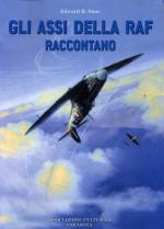 48995 - Sims, E.H. - Assi della RAF raccontano (Gli)