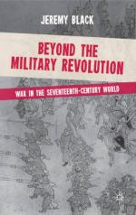 49030 - Black, J. - Beyond the Military Revolution. War in the Seventeenth Century World 